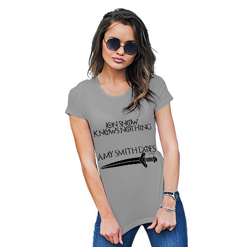 Personalised Knows Nothing Women's T-Shirt 