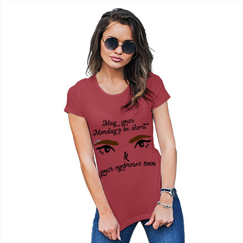 Womens Novelty T Shirt Christmas May Your Eyebrows Be Even Women's T-Shirt Small Red