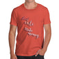 Funny Mens Tshirts Look Cute, Make Money Men's T-Shirt Small Orange