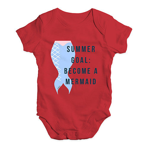 Summer Goal Become A Mermaid Baby Unisex Baby Grow Bodysuit