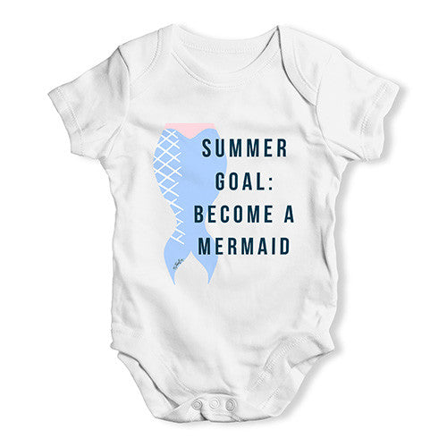Summer Goal Become A Mermaid Baby Unisex Baby Grow Bodysuit