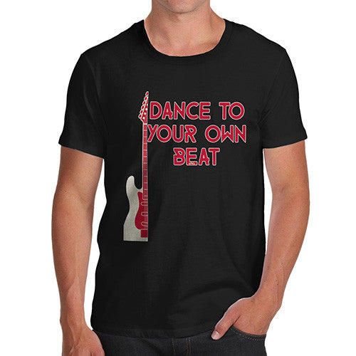 Dance To Your Own Beat Men's T-Shirt