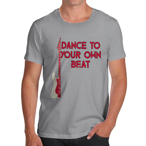 Dance To Your Own Beat Men's T-Shirt