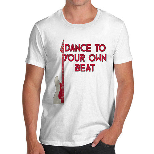 Dance To Your Own Beat Men's T-Shirt