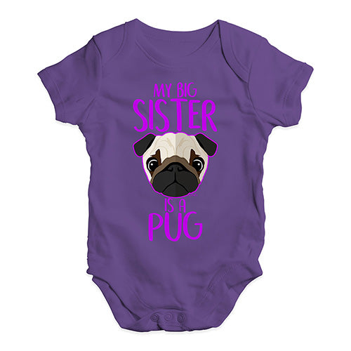 My Big Sister Is A Pug Baby Unisex Baby Grow Bodysuit