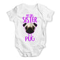 My Big Sister Is A Pug Baby Unisex Baby Grow Bodysuit