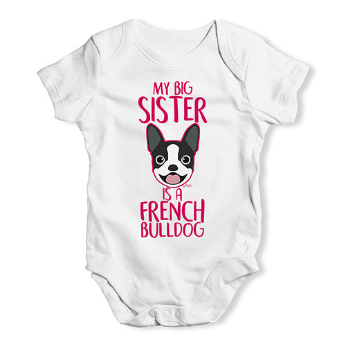 My Big Sister Is A French Bulldog Baby Unisex Baby Grow Bodysuit