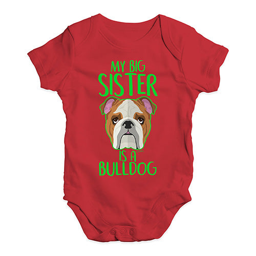 My Big Sister Is A Bulldog Baby Unisex Baby Grow Bodysuit