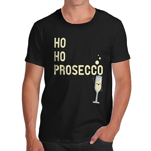 Funny T-Shirts For Guys Ho Ho Prosecco Men's T-Shirt Medium Black