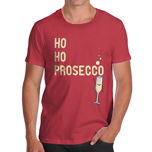 Novelty Tshirts Men Ho Ho Prosecco Men's T-Shirt Large Red