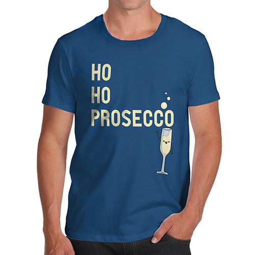 Novelty Tshirts Men Funny Ho Ho Prosecco Men's T-Shirt Small Royal Blue