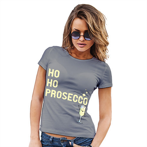 Funny T Shirts For Mum Ho Ho Prosecco Women's T-Shirt Medium Light Grey
