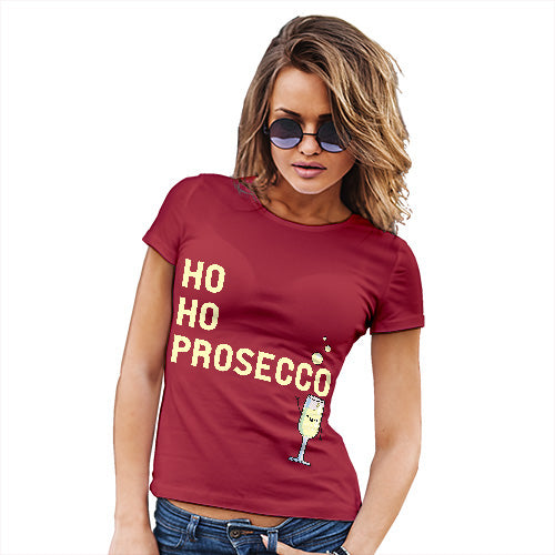 Funny T Shirts For Women Ho Ho Prosecco Women's T-Shirt Small Red