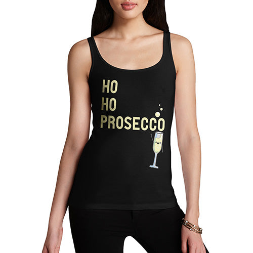 Funny Tank Top For Women Sarcasm Ho Ho Prosecco Women's Tank Top X-Large Black