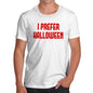 Funny T-Shirts For Guys I Prefer Halloween Men's T-Shirt X-Large White