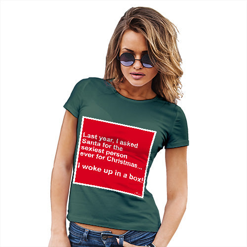 Womens Funny Sarcasm T Shirt Last Christmas I Woke Up Women's T-Shirt Small Bottle Green