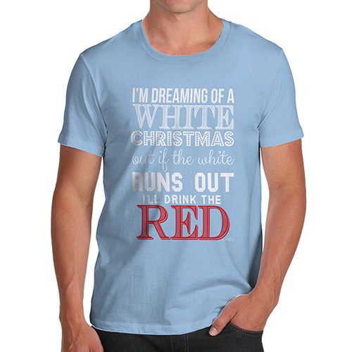 Funny Tee For Men I'll Drink The Red Men's T-Shirt Medium Sky Blue