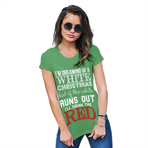 Funny Tee Shirts For Women I'll Drink The Red Women's T-Shirt Medium Green