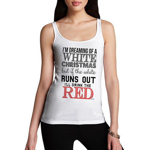 Funny Tank Top For Women I'll Drink The Red Women's Tank Top Medium White