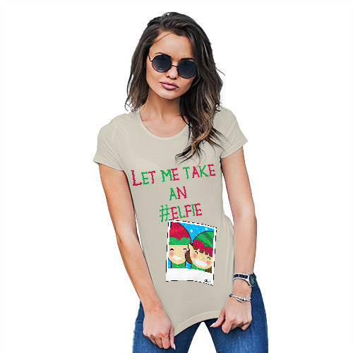 Womens Novelty T Shirt Christmas Let Me Take An Elfie Women's T-Shirt Small Natural