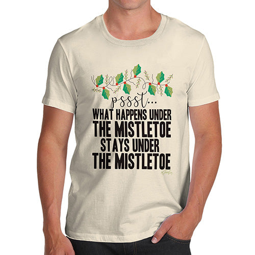 Funny Tee Shirts For Men What Happens Under The Mistletoe Men's T-Shirt Small Natural