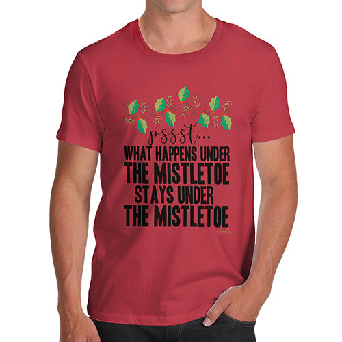 Funny T-Shirts For Men What Happens Under The Mistletoe Men's T-Shirt Large Red