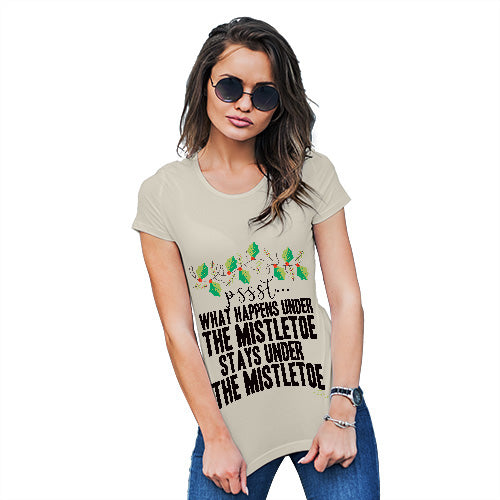 Funny T Shirts For Women What Happens Under The Mistletoe Women's T-Shirt Small Natural