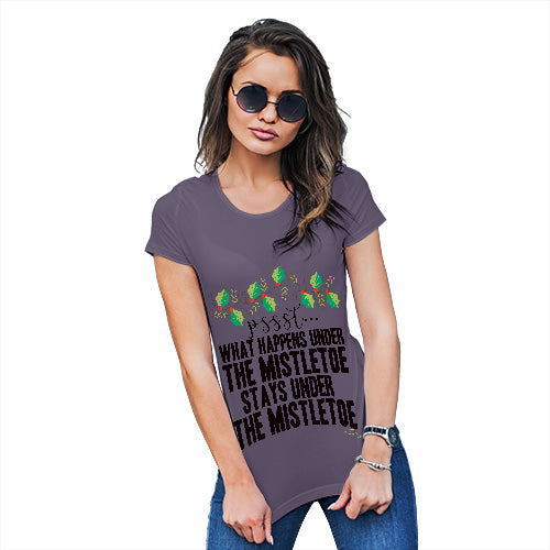 Womens Novelty T Shirt Christmas What Happens Under The Mistletoe Women's T-Shirt X-Large Plum