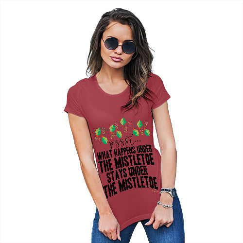 Womens Novelty T Shirt Christmas What Happens Under The Mistletoe Women's T-Shirt Large Red