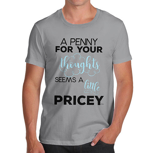 A Penny For Your Thoughts Men's T-Shirt