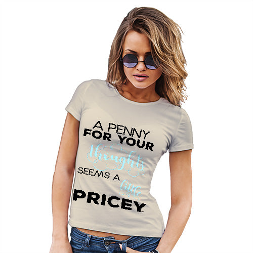 A Penny For Your Thoughts Women's T-Shirt 