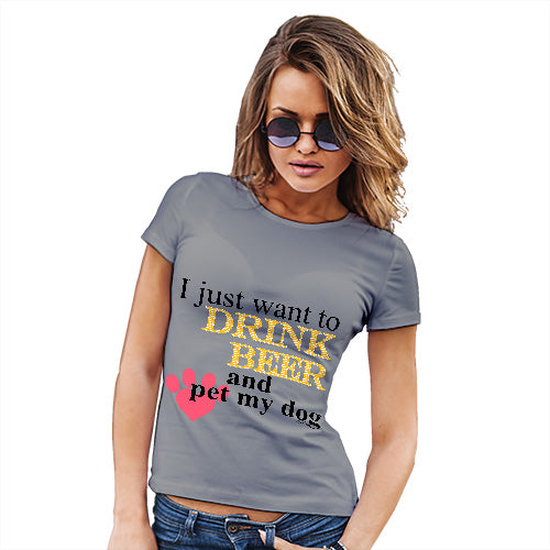 Drink Beer And Pet My Dog Women's T-Shirt 