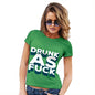 Drunk As F-ck Women's T-Shirt 