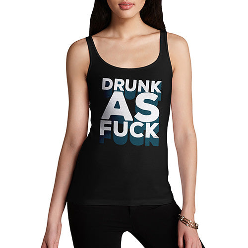 Drunk As F-ck Women's Tank Top