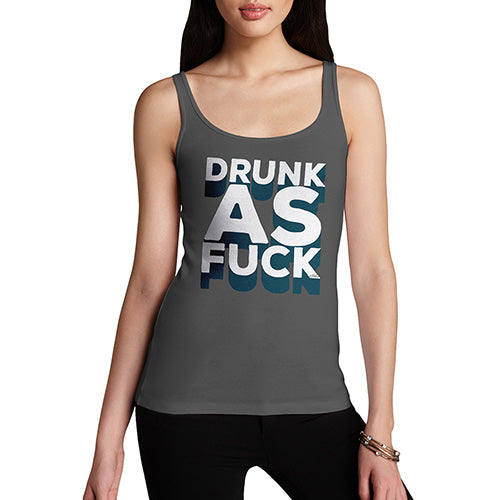 Drunk As F-ck Women's Tank Top