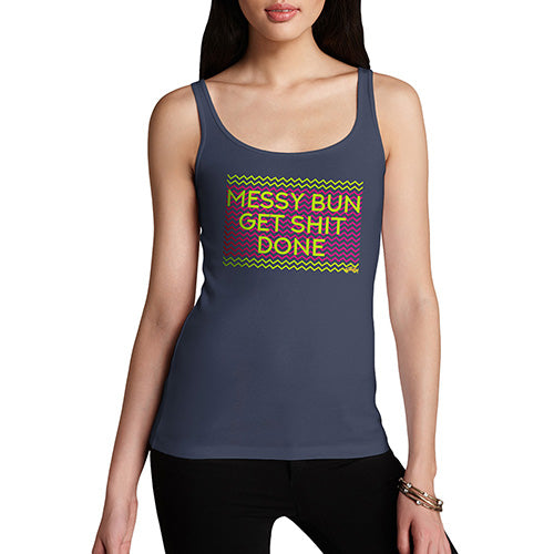 Messy Bun Get Sh-t Done Women's Tank Top