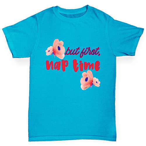 But First Nap Time Girl's T-Shirt 