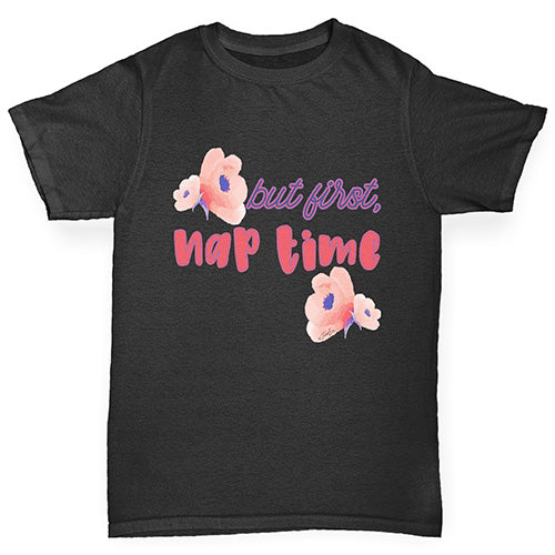 But First Nap Time Girl's T-Shirt 