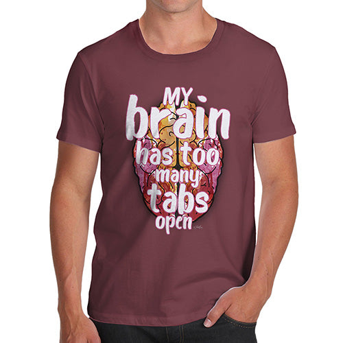 My Brain Has Too Many Tabs Open Men's T-Shirt