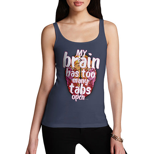 My Brain Has Too Many Tabs Open Women's Tank Top