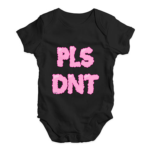 Pls Dnt Please Don't Baby Unisex Baby Grow Bodysuit