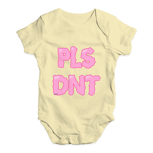 Pls Dnt Please Don't Baby Unisex Baby Grow Bodysuit