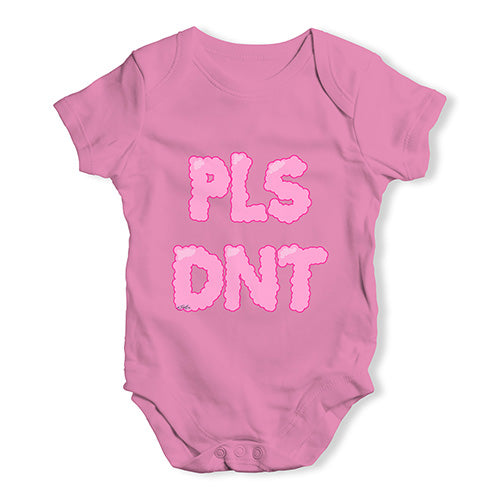 Pls Dnt Please Don't Baby Unisex Baby Grow Bodysuit