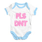 Pls Dnt Please Don't Baby Unisex Baby Grow Bodysuit