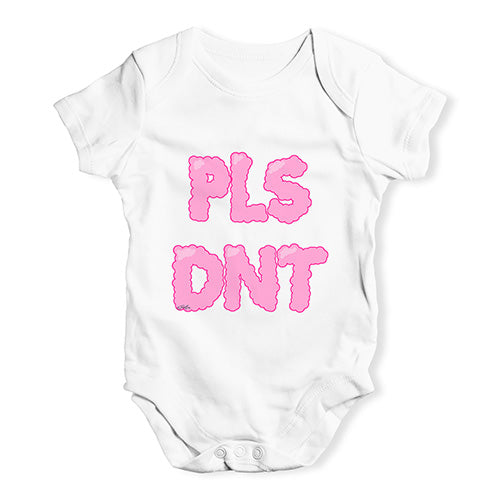 Pls Dnt Please Don't Baby Unisex Baby Grow Bodysuit