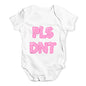 Pls Dnt Please Don't Baby Unisex Baby Grow Bodysuit