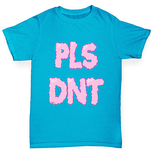 Pls Dnt Boy's T-Shirt