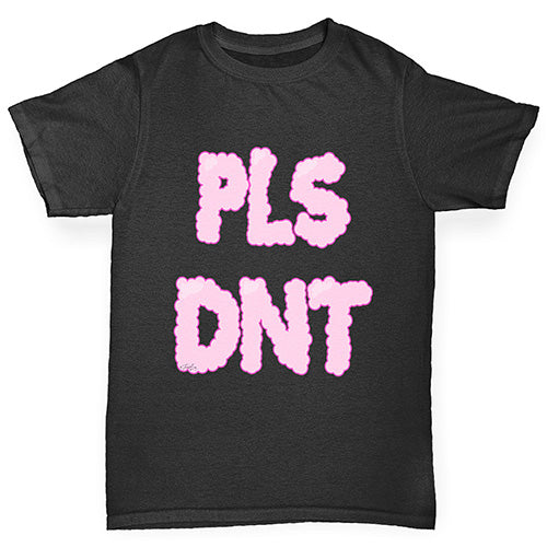 Pls Dnt Boy's T-Shirt