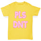 Pls Dnt Boy's T-Shirt