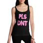 Pls Dnt Women's Tank Top